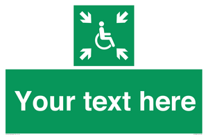 Custom sign safe condition evacuation temporary refuge